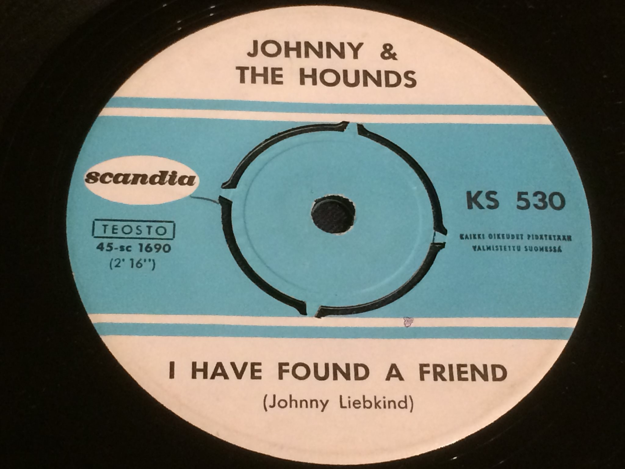 Omslagsbild för skivan JOHNNY & THE HOUNDS I have found a friend 45 -63 Finland SCANDIA KS 530