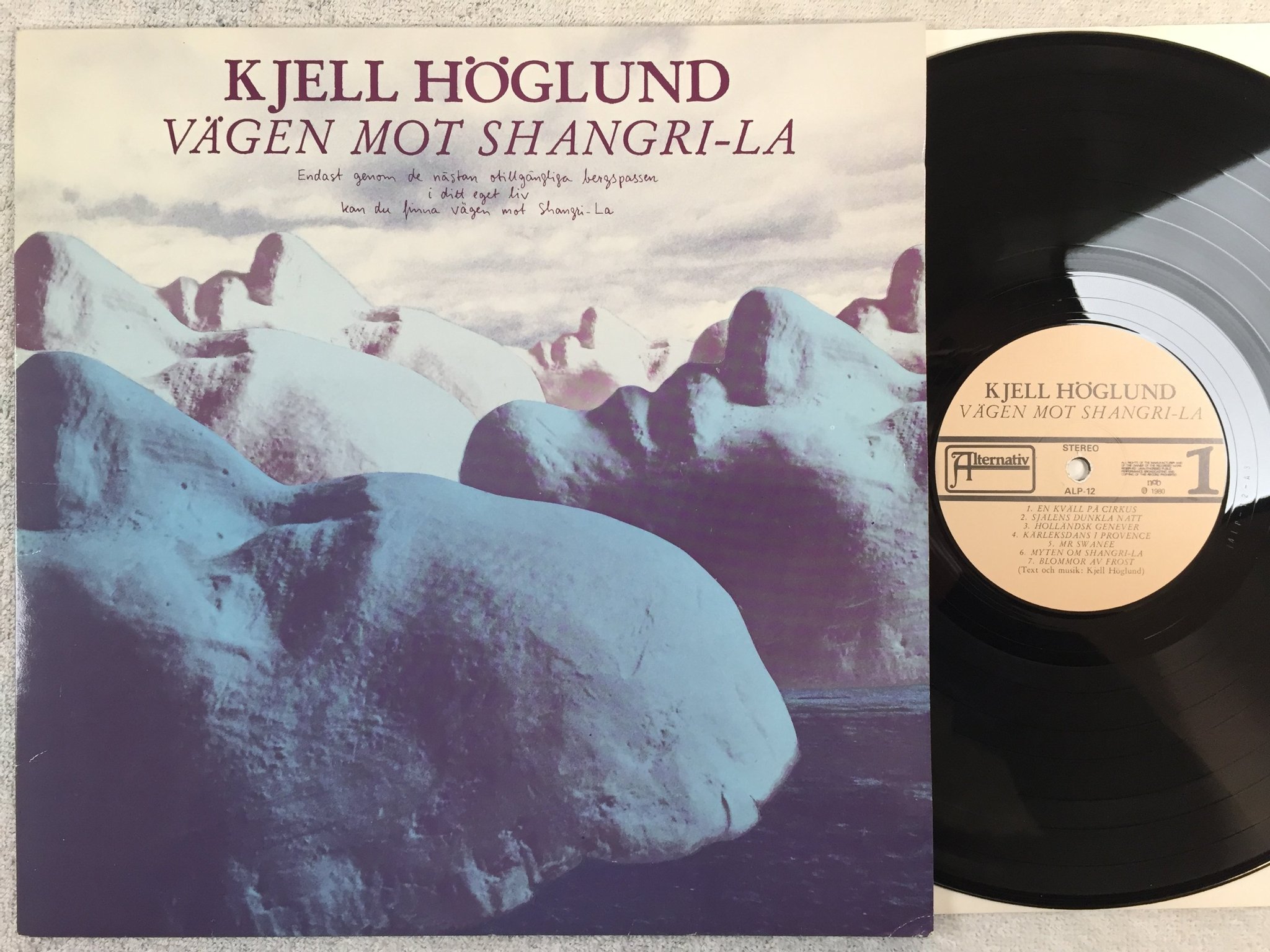 Omslagsbild för skivan KJELL HÖGLUND vägen mot Shangri-la LP -80 Swe ALTERNATIV ALP-12