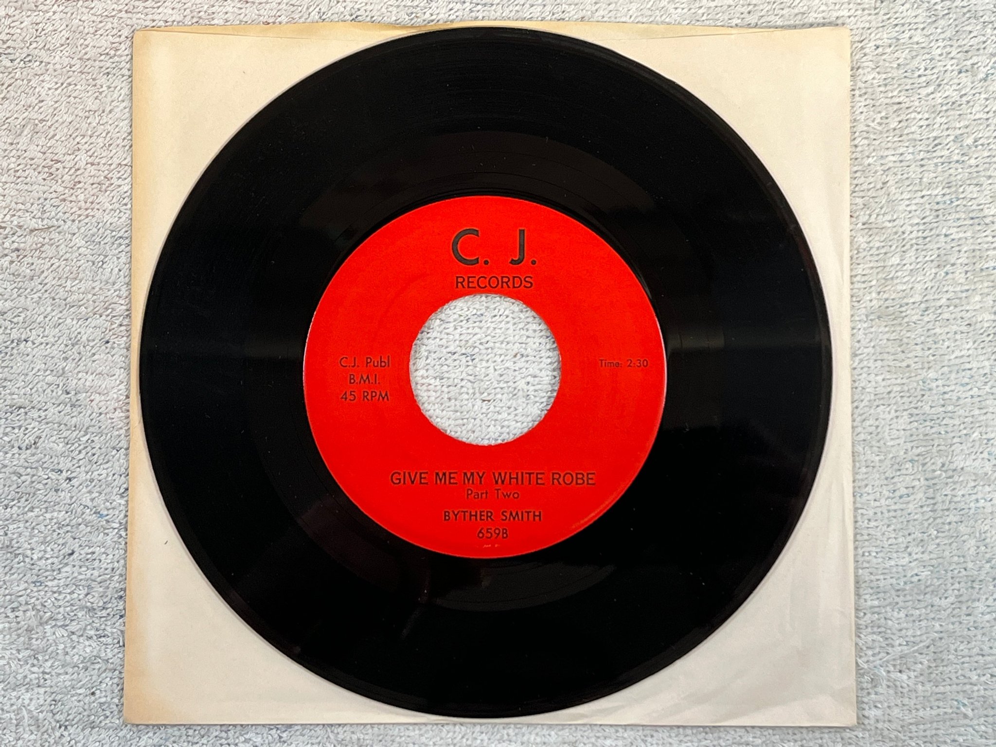 Omslagsbild för skivan BYTHER SMITH give me my white robe 7”single -73 US C.J. Records 659 rare soul / 