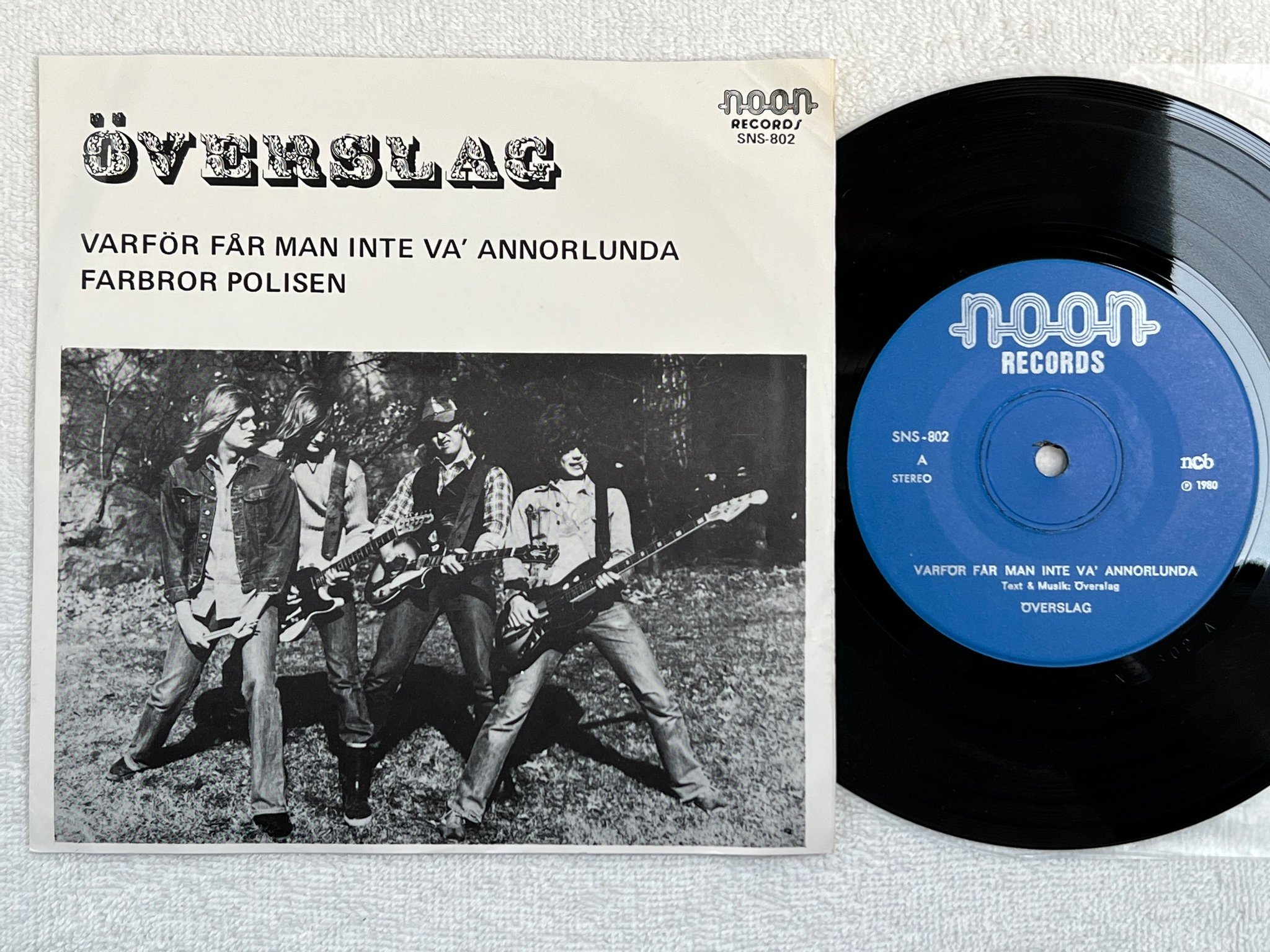 Omslagsbild för skivan ÖVERSLAG varför får man inte va´ annorlunda 7"single -80 NOON SNS-802