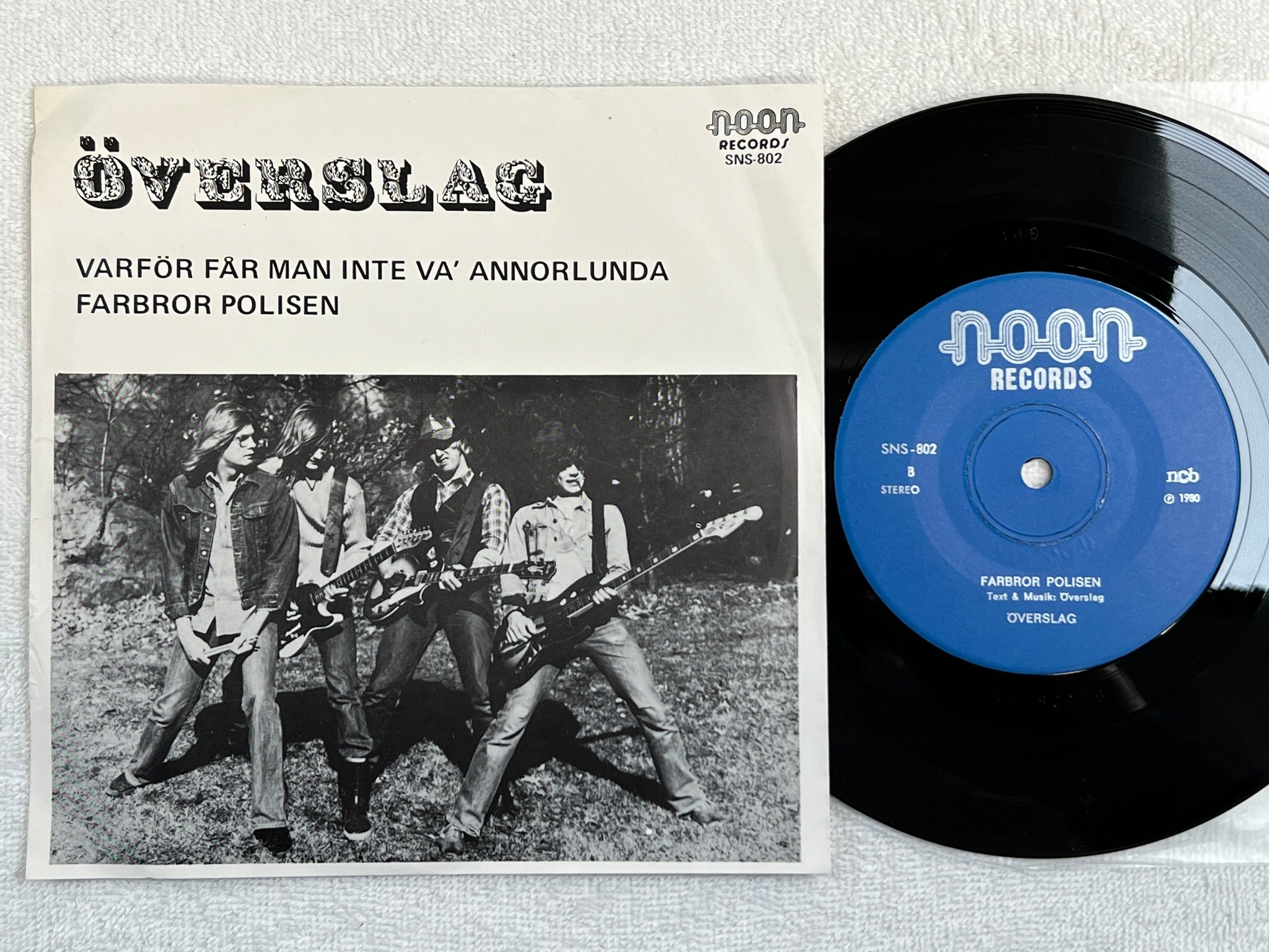 Omslagsbild för skivan ÖVERSLAG varför får man inte va´ annorlunda 7"single -80 NOON SNS-802