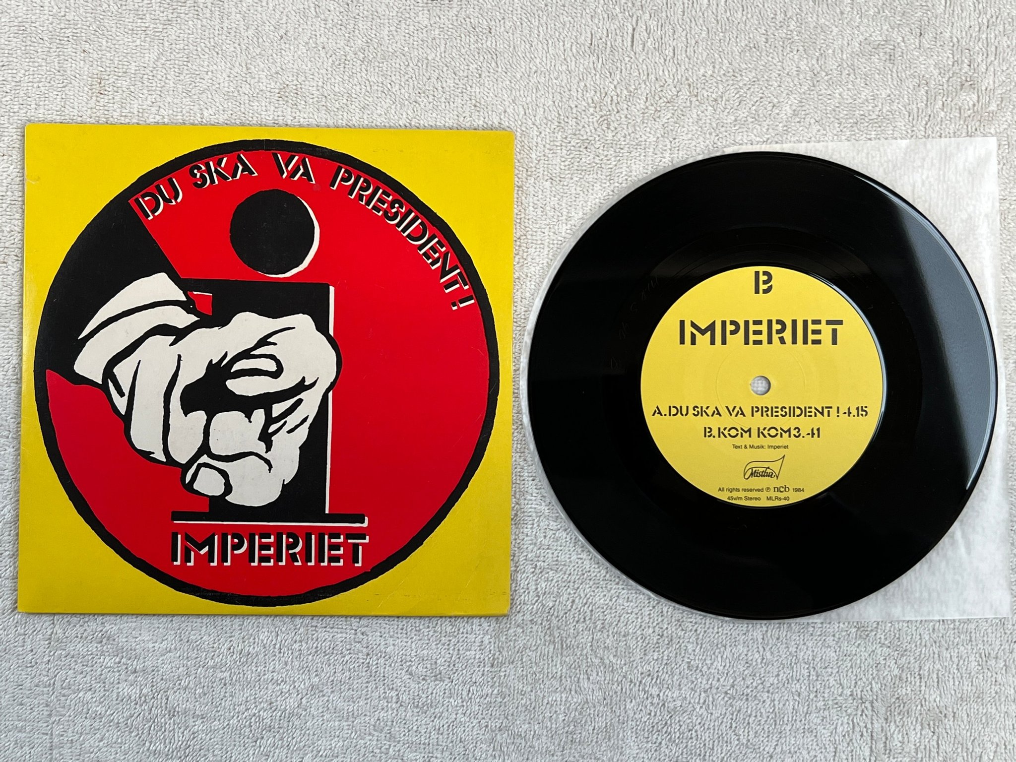 Omslagsbild för skivan IMPERIET du ska va president 7"single -84 ncb MISTLUR MLRS-40