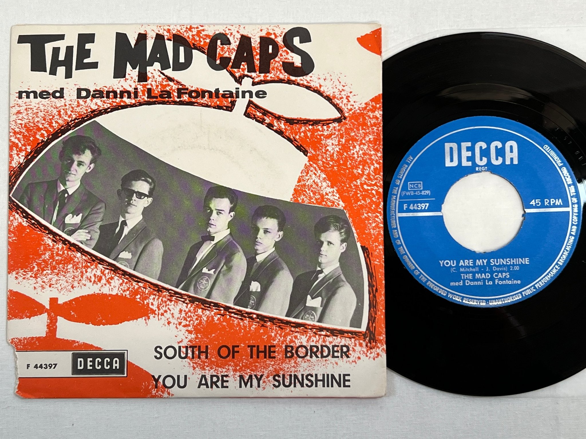 Omslagsbild för skivan THE MAD CAPS south of the border 7"single -63 Swe DECCA F 44397 