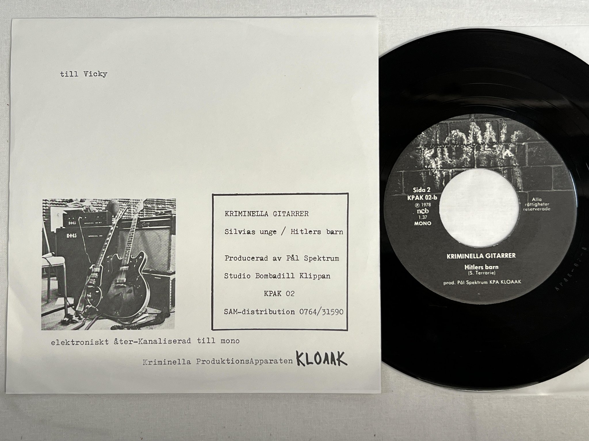 Omslagsbild för skivan KRIMINELLA GITARRER silvias unge 7" -78 KLOAAK KPAK 002 rare punk 45 ! ! 
