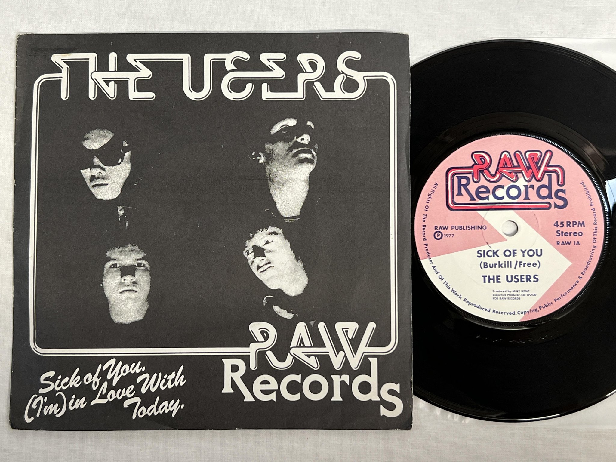 Omslagsbild för skivan THE USERS Sick Of You 7" -77 UK RAW 1 limited Ed #1152 punk