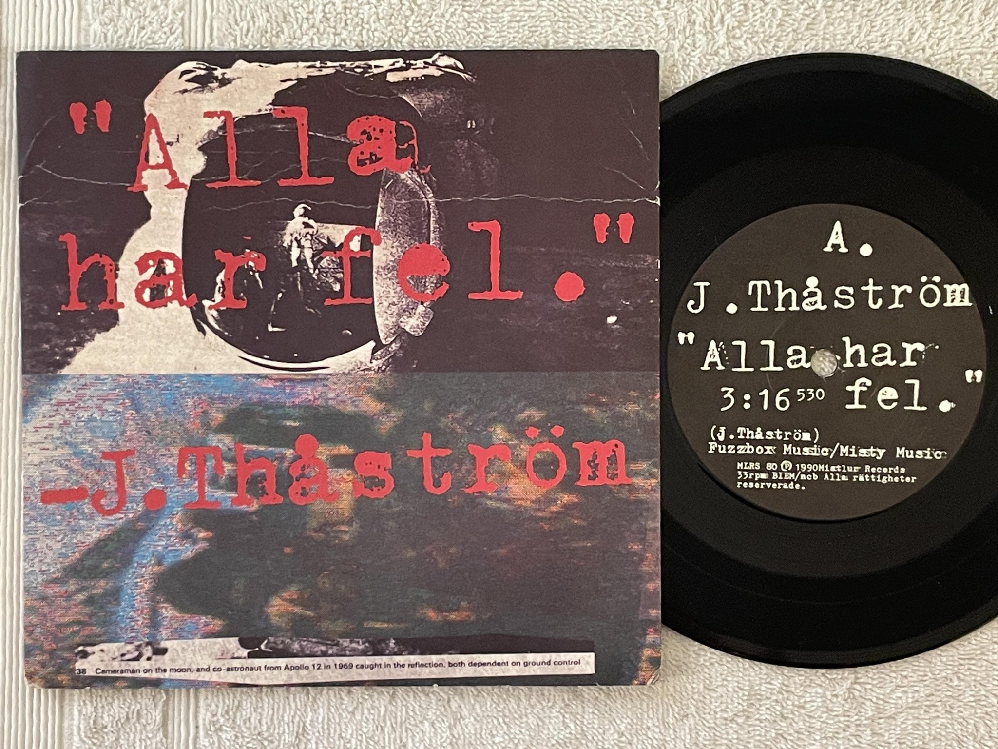 Omslagsbild för skivan THÅSTRÖM alla har fel 7"single -90 MISTLUR MLRS 80