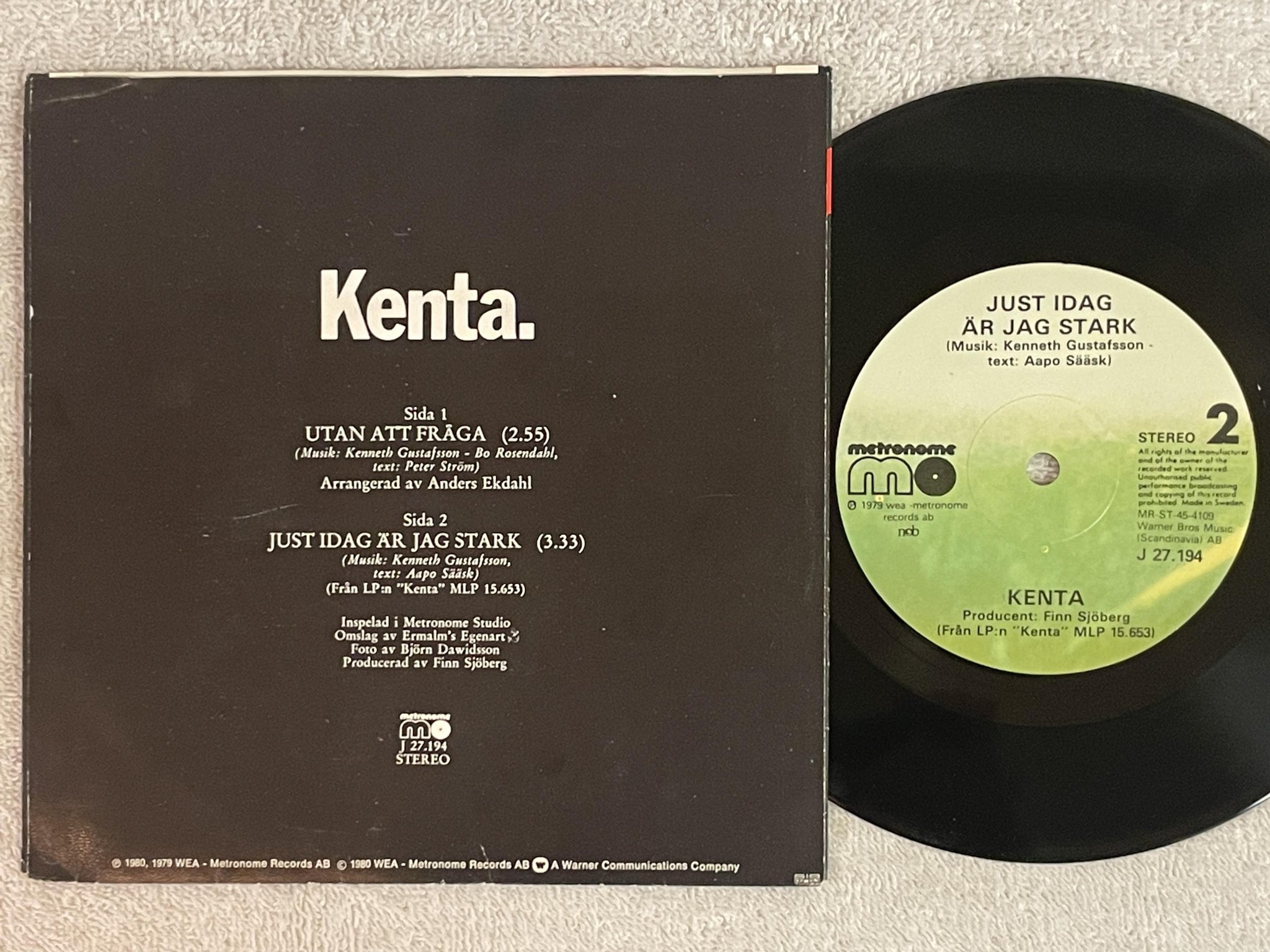 Omslagsbild för skivan KENTA just idag är jag stark 7"single -79 Swe METRONOME J 27194