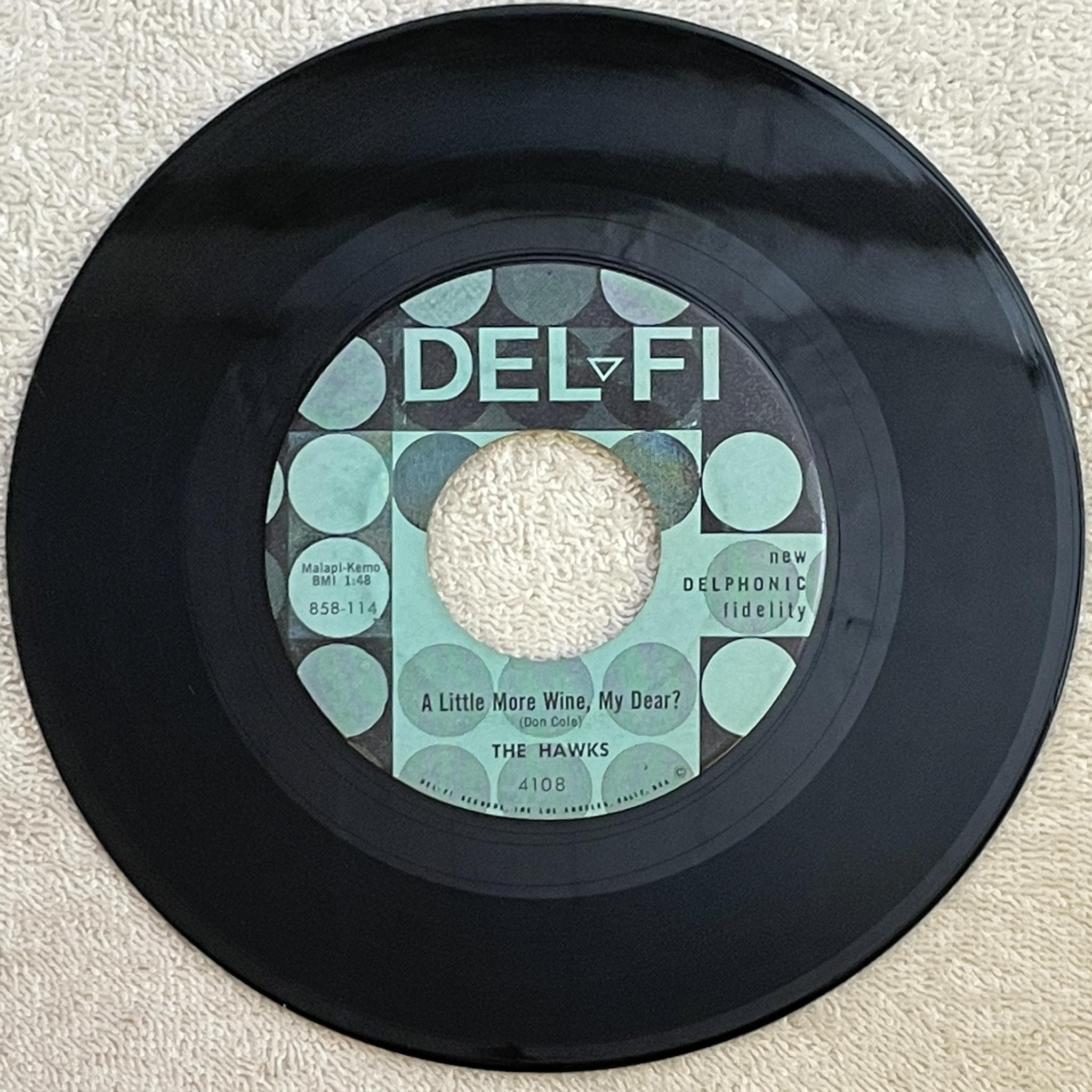 Omslagsbild för skivan THE HAWKS A Little More Wine, My Dear?  7" -58 US DEL-FI 4108 rare rock n' roll 