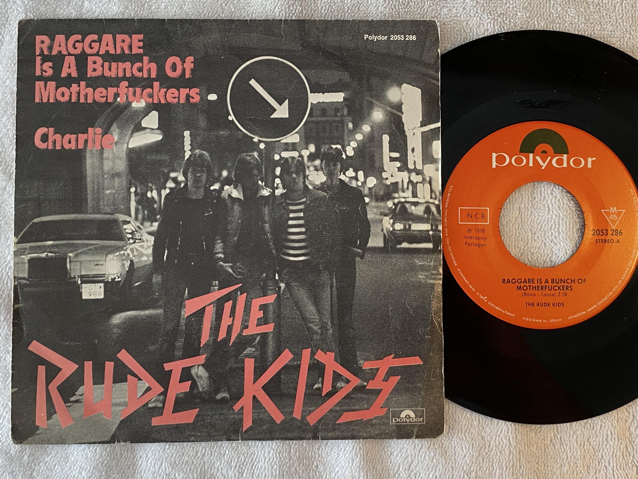 Omslagsbild för skivan THE RUDE KIDS raggare is a bunch of mother... 7"single -78  POLYDOR 2053286