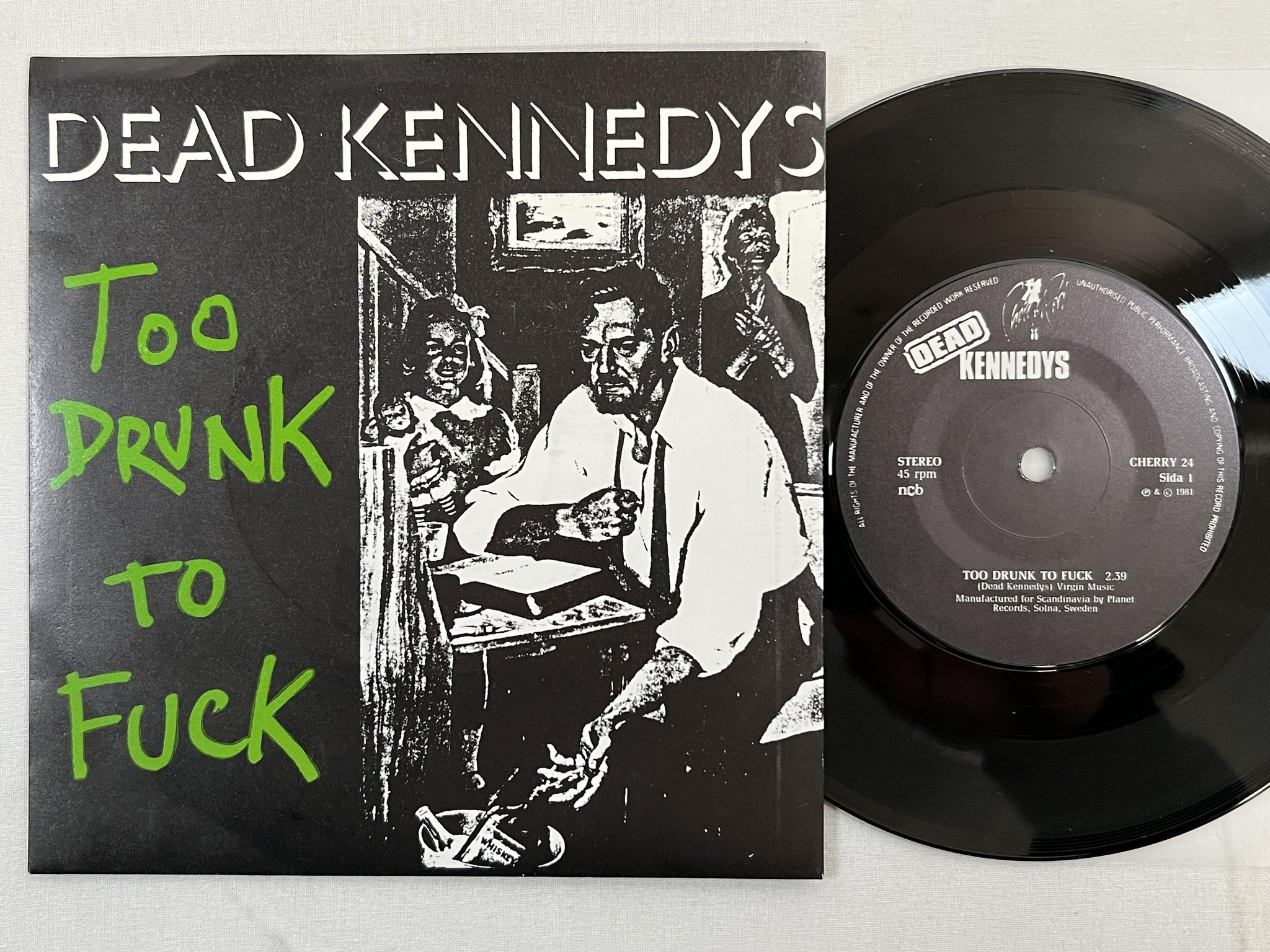 Omslagsbild för skivan DEAD KENNEDYS too drunk to fuck 7" -81 ncb CHERRY RED CHERRY 24