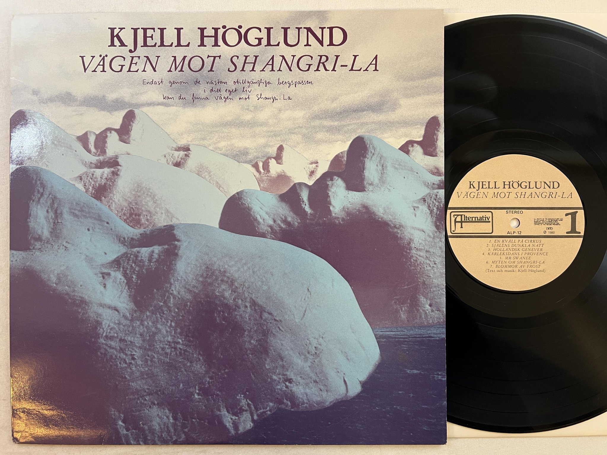 Omslagsbild för skivan KJELL HÖGLUND vägen mot shangri-la LP -80 Swe ALTERNATIV ALP-12