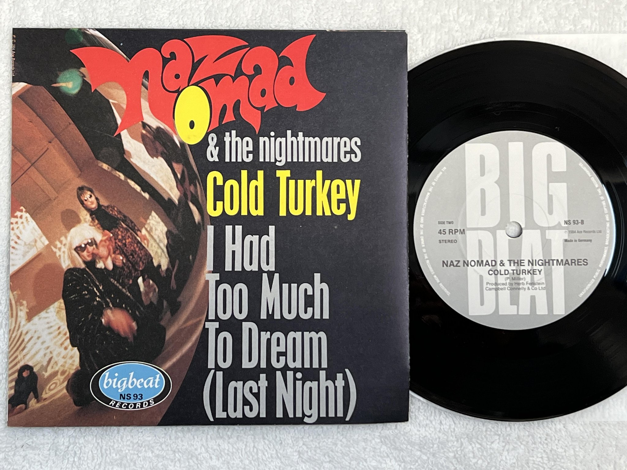 Omslagsbild för skivan NAZ NOMAD & THE NIGHTMARES I Had Too Much To Dream 7" -84 UK BIG BEAT NS 93