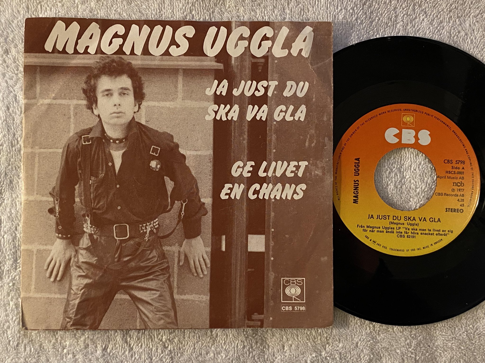 Omslagsbild för skivan MAGNUS UGGLA ja just du ska va gla 7" -77 Swe CBS CBS 5798