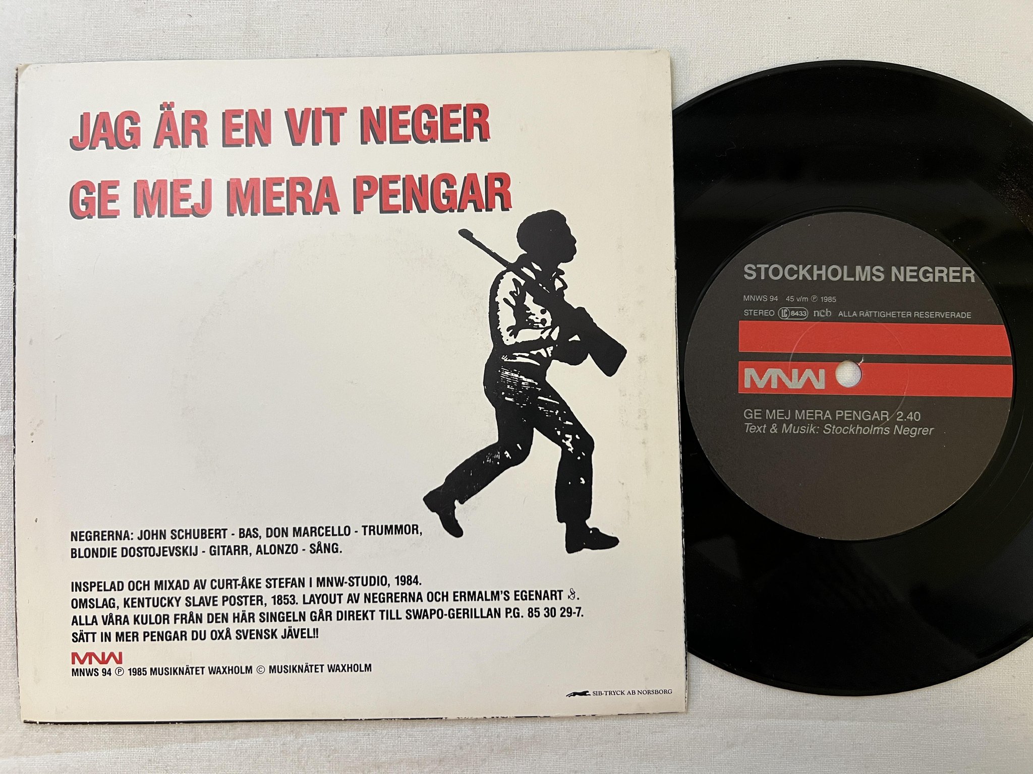 Omslagsbild för skivan STOCKHOLMS NEGRER jag är en vit neger 7" -85 Swe MNW MNWS 94