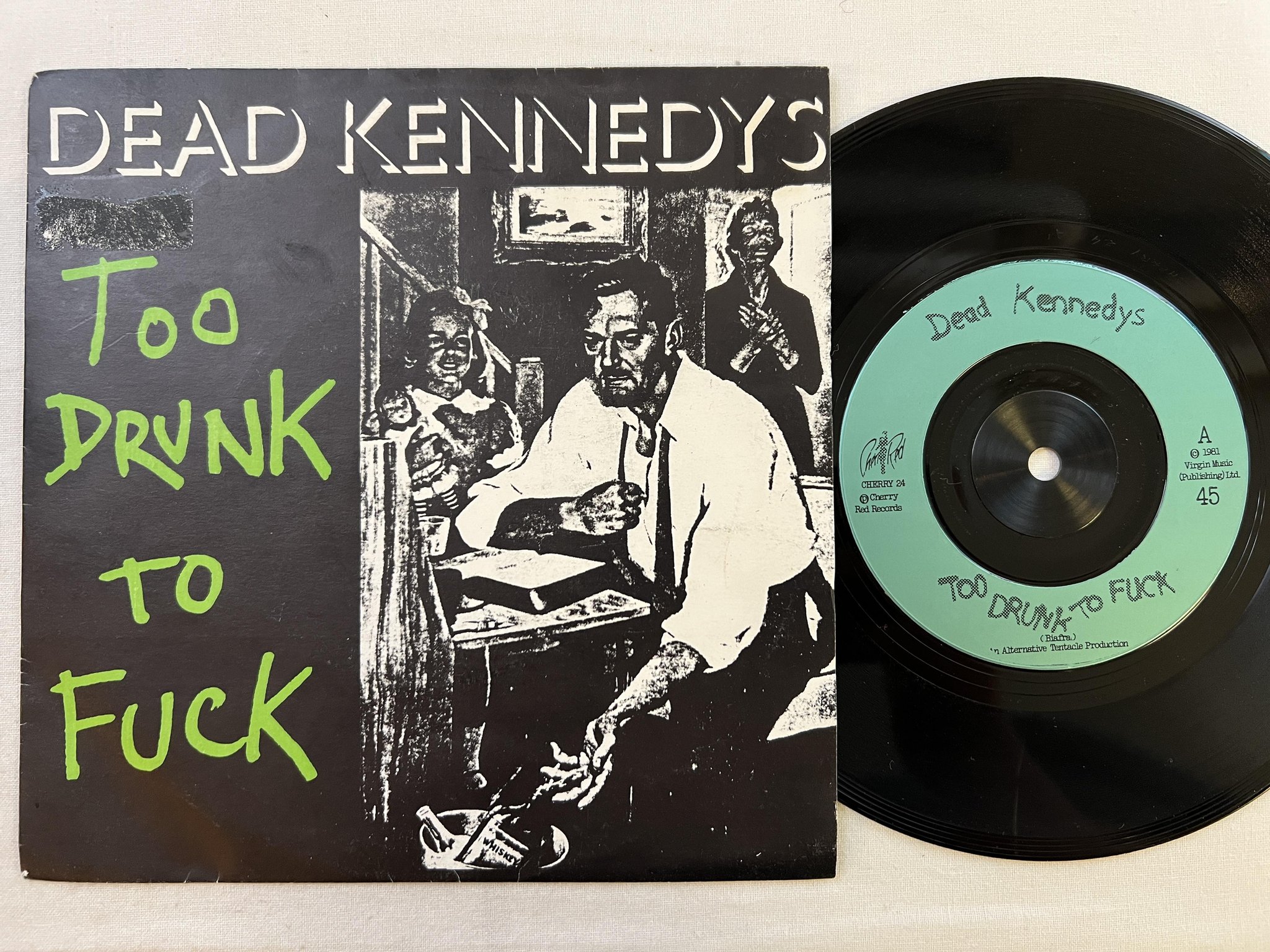 Omslagsbild för skivan DEAD KENNEDYS too drunk to fuck 7" -81 CHERRY RED CHERRY 24