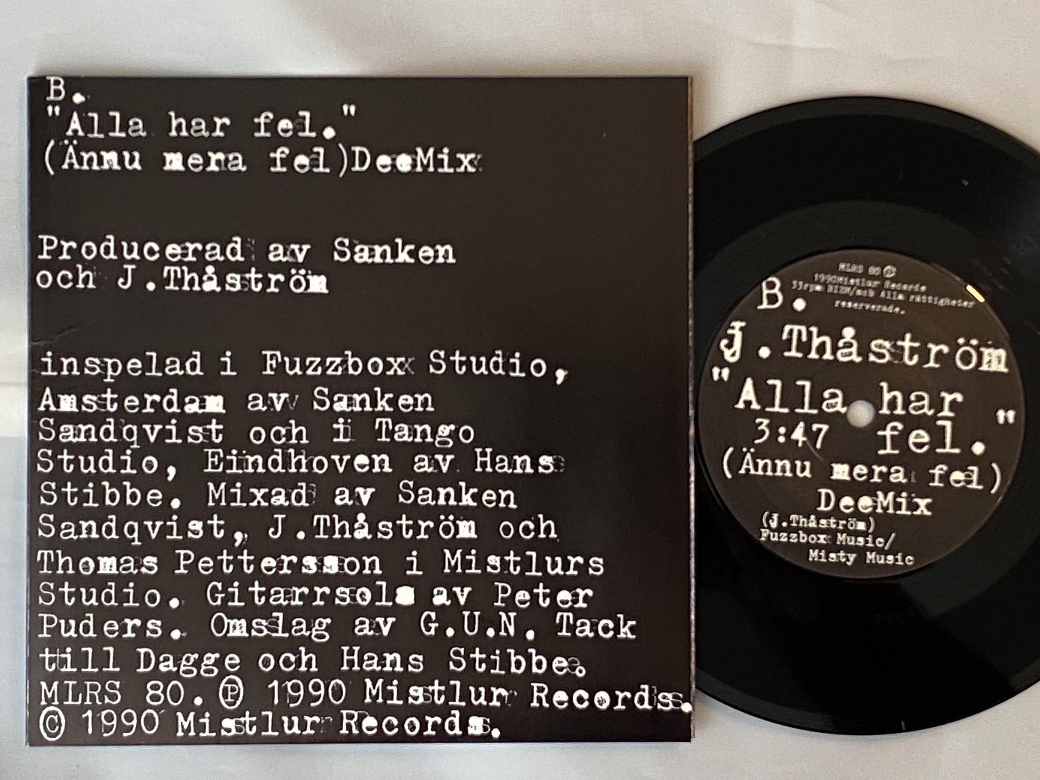 Omslagsbild för skivan THÅSTRÖM alla har fel 7" -90 MISTLUR MLRS 80