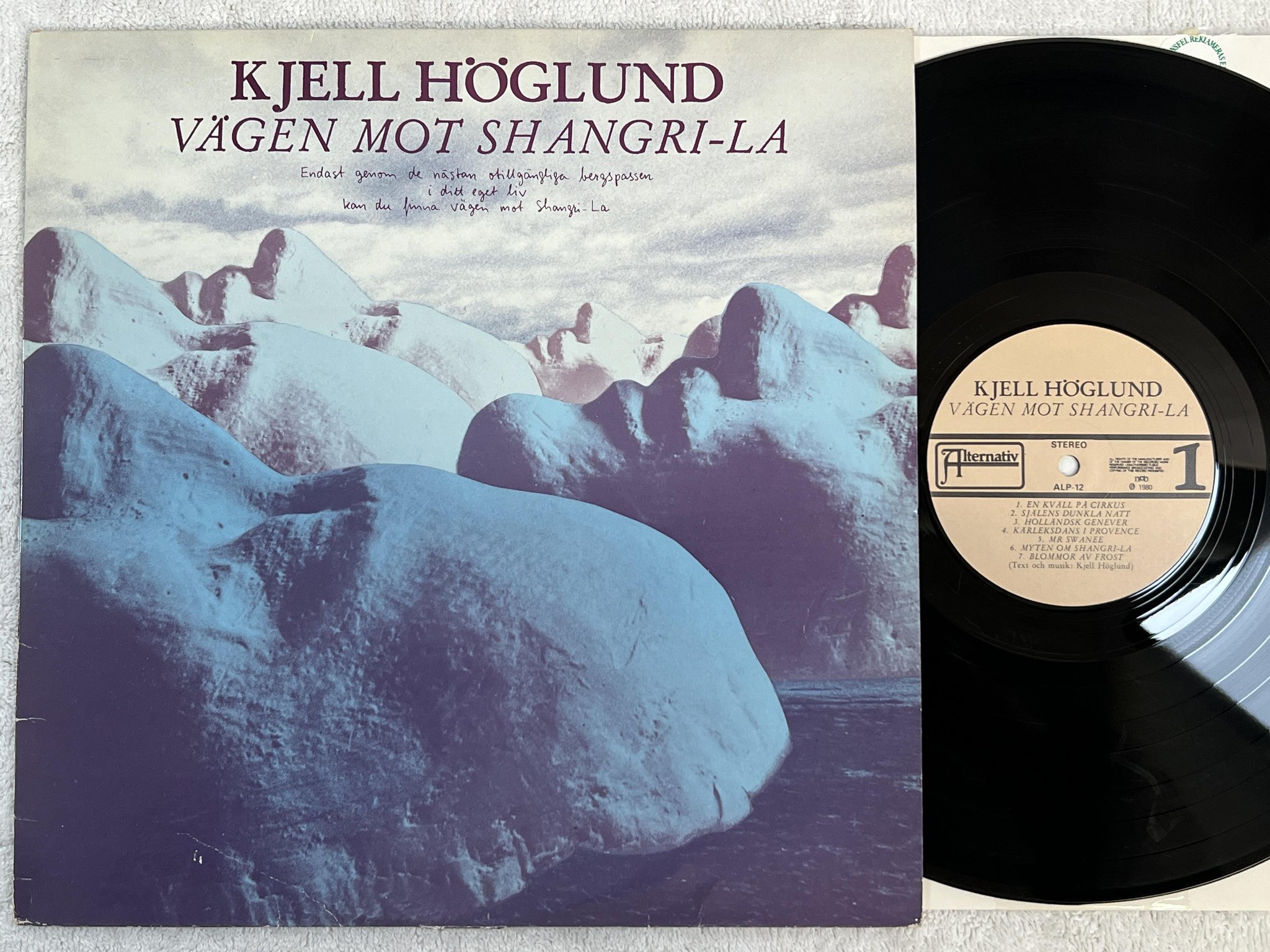 Omslagsbild för skivan KJELL HÖGLUND vägen mot Shangri-la LP -80 Swe ALTERNATIV ALP 12