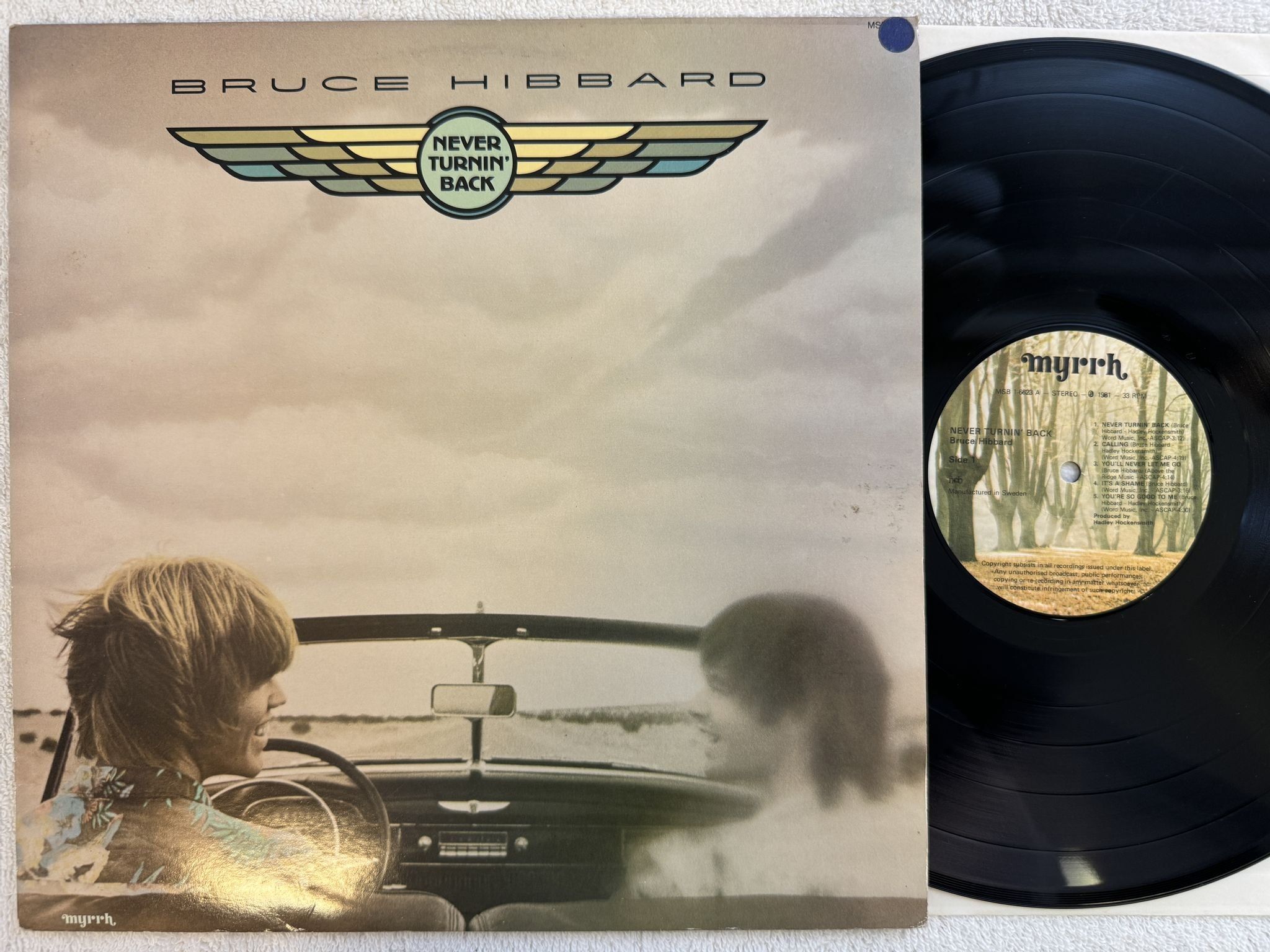 Omslagsbild för skivan BRUCE HIBBARD never turning back LP -80 Swe MYRRH MSB-6623 AOR Soft Rock