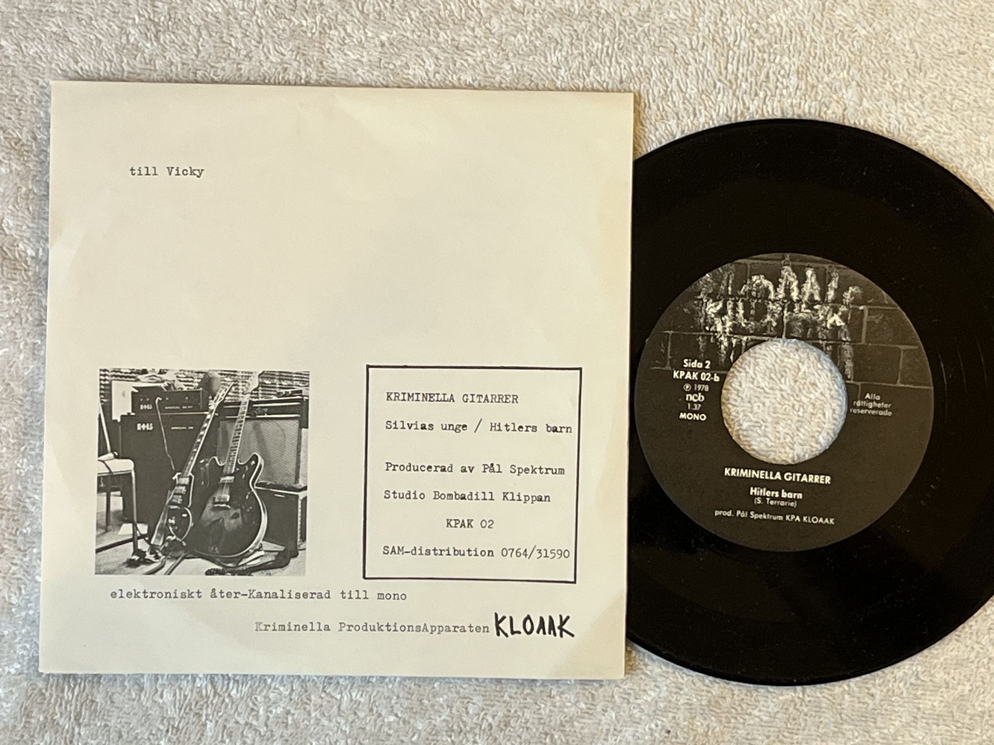 Omslagsbild för skivan KRIMINELLA GITARRER Silvias unge 7" -78 Swe KLOAK KPAK 002 *** RARE PUNK ***