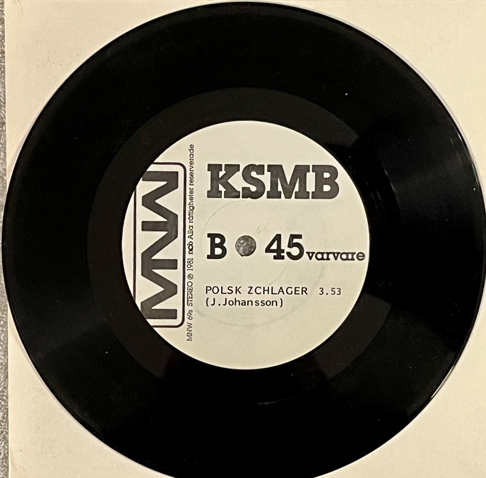 Omslagsbild för skivan KSMB rövarnas visa 7" -81 Swe MNW 69s