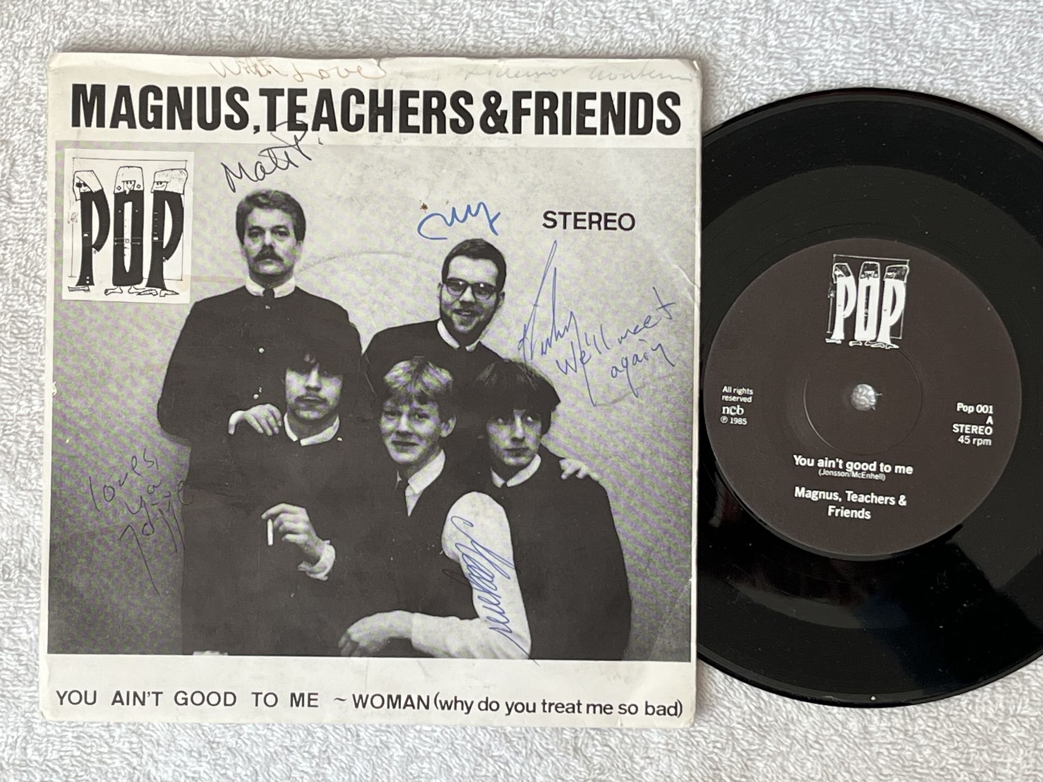 Omslagsbild för skivan MAGNUS TEACHERS & FRIENDS You Ain't Good To Me 7" -85 Swe POP 001