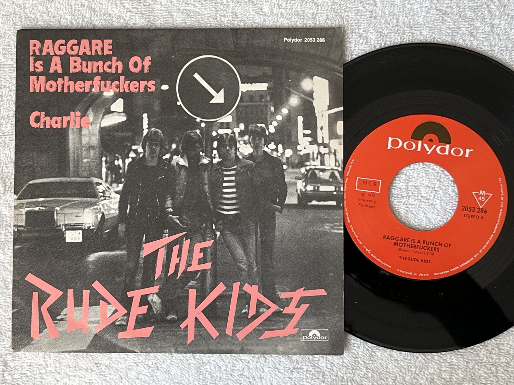 Omslagsbild för skivan THE RUDE KIDS raggare is a bunch of motherf*ckers 7" -78 Swe POLYDOR 2053 286