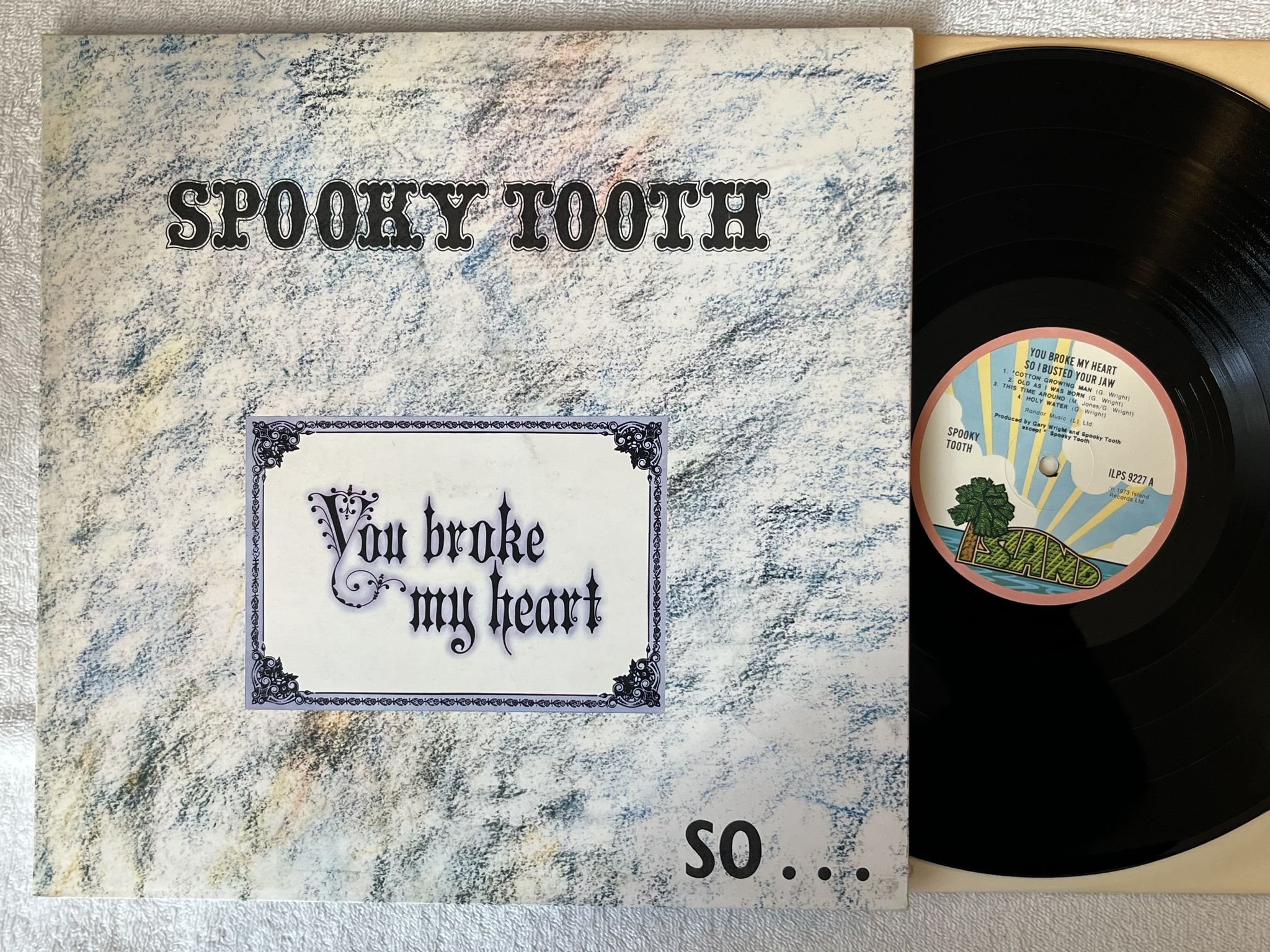 Omslagsbild för skivan SPOOKY TOOTH You Broke My Heart So... LP -73 UK ISLAND ILPS 9227