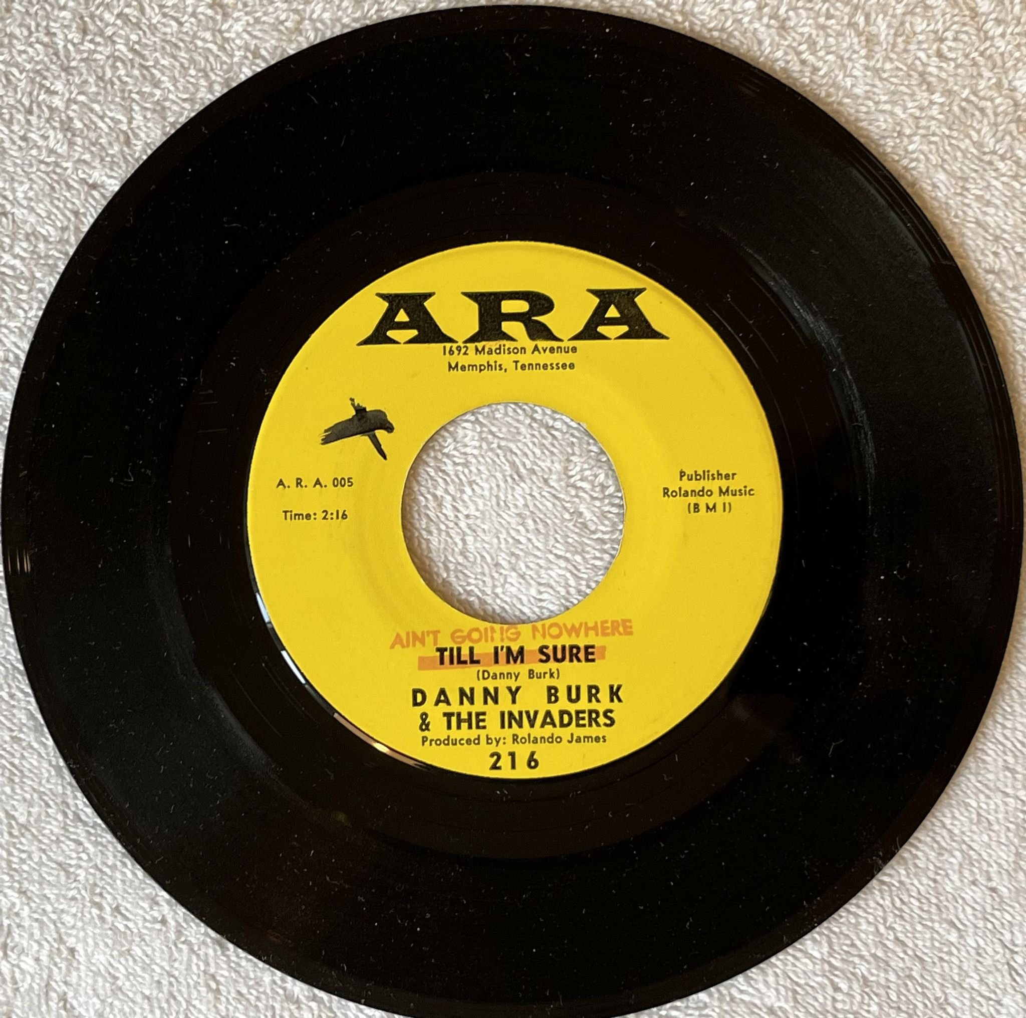 Omslagsbild för skivan DANNY BURK & THE INVADERS A'int Going Nowhere 7" US ARA 216 *** Garage rock ***