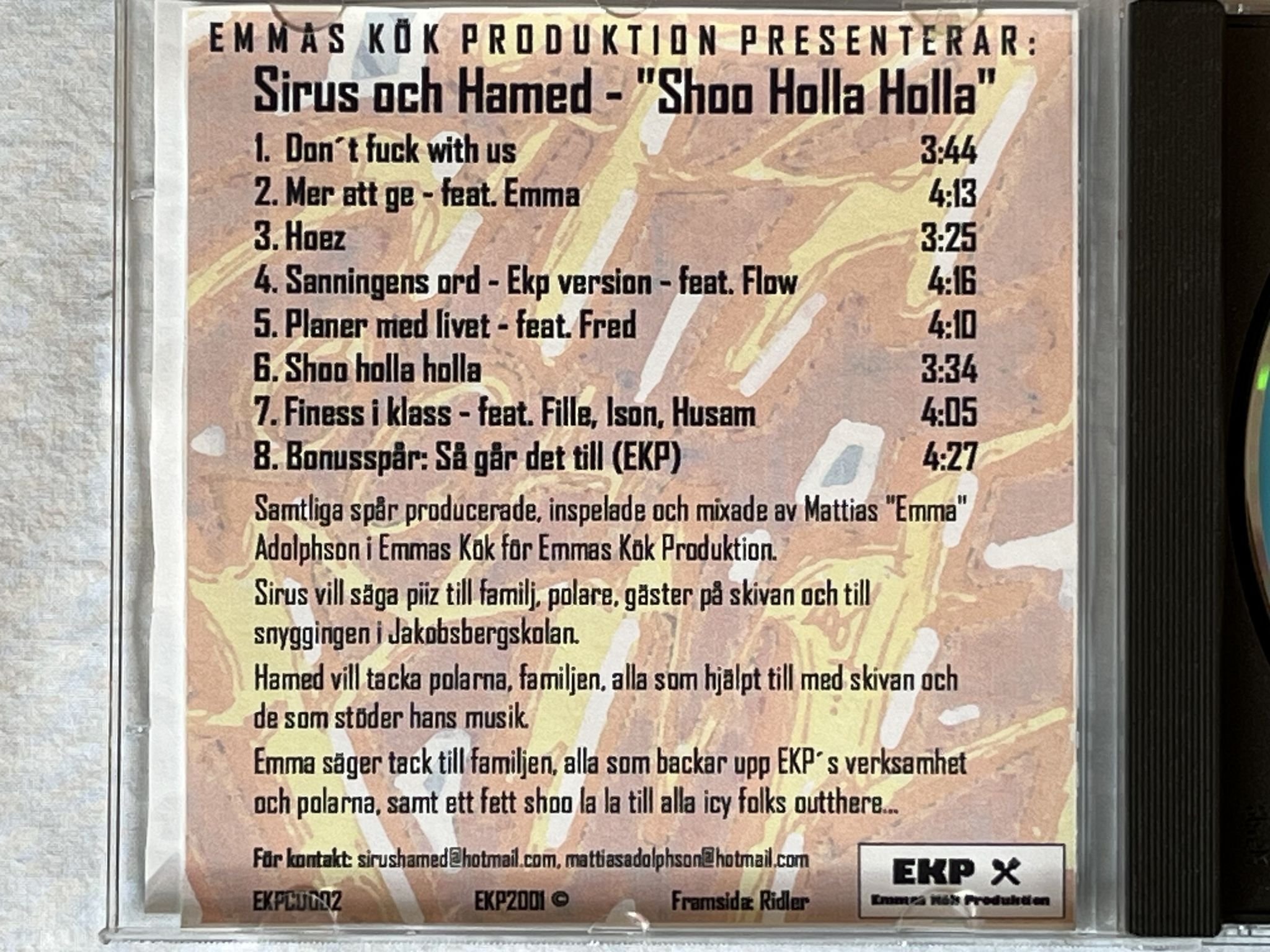 Omslagsbild för skivan SIRUS & HAMED Shoo Holla Holla CD 2001 WMMAS KÖK PROD. EKPCD002 SWERAP