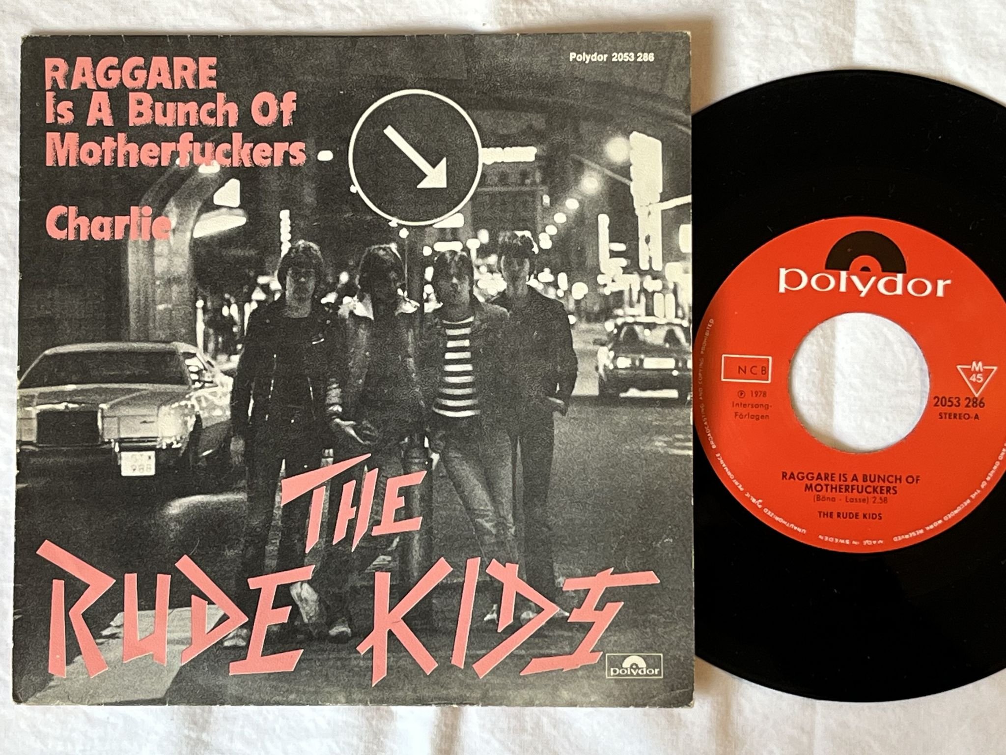 Omslagsbild för skivan THE RUDE KIDS Raggare Is A Bunch Of Motherfuckers 7" -78 POLYDOR 2053 286
