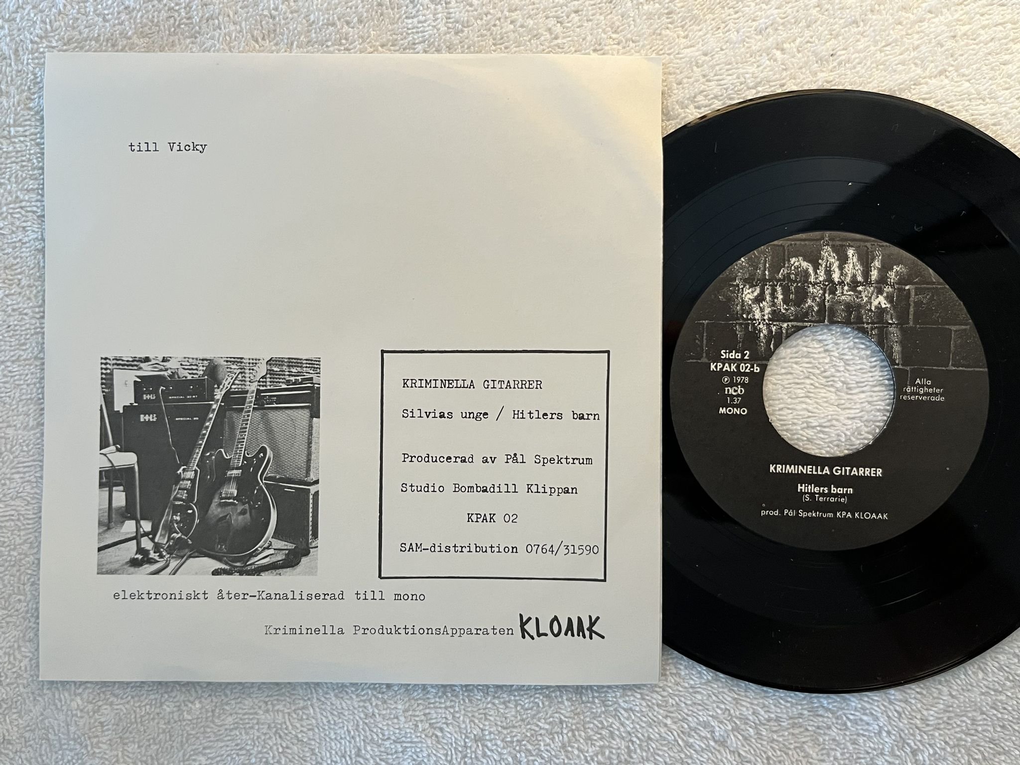 Omslagsbild för skivan KRIMINELLA GITARRER Silvias Unge 7" -78 KLOAAK KPAK 002 ** RARE PUNK 45 **