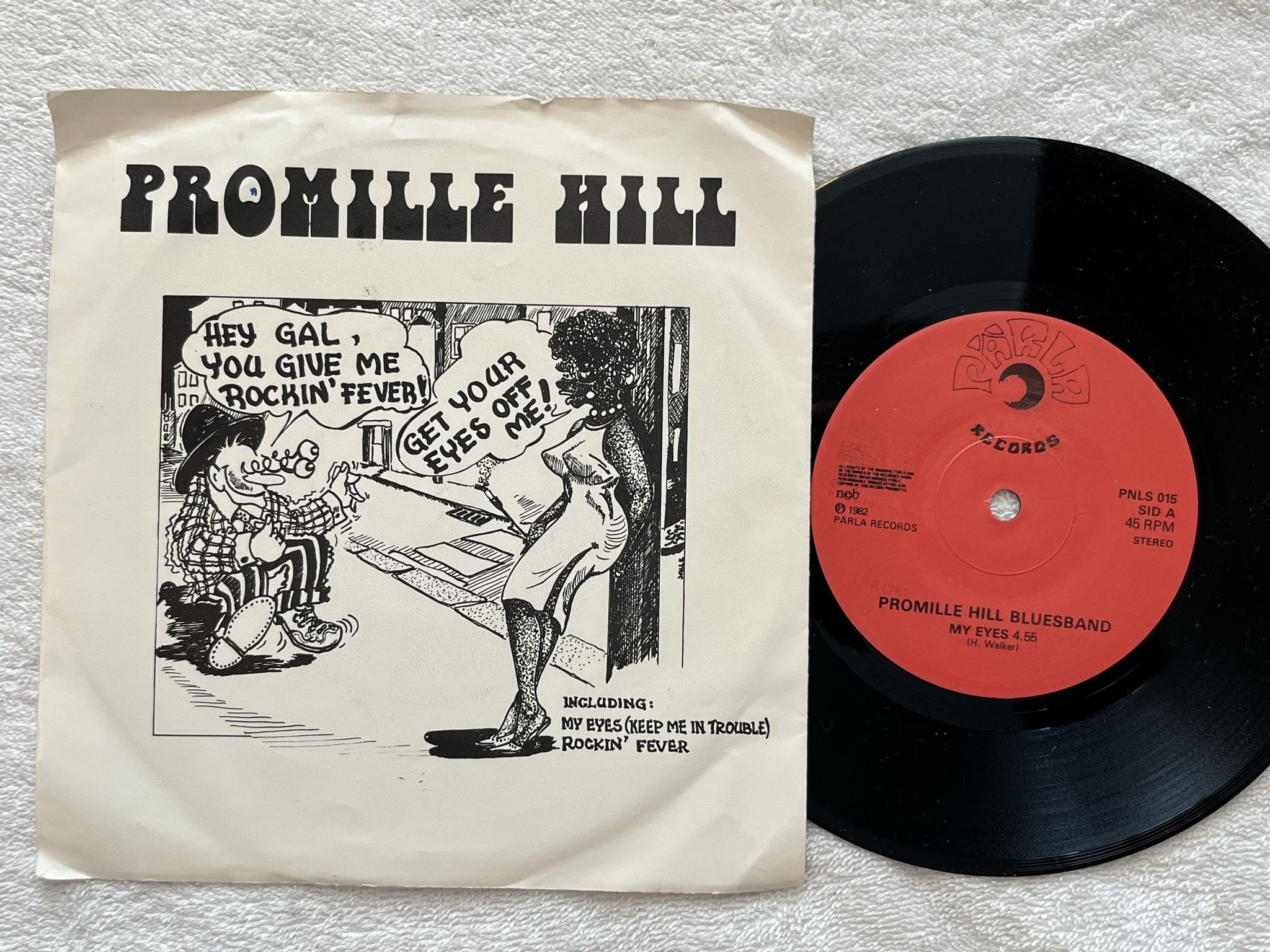 Omslagsbild för skivan PROMILLE HILL BLUESBAND my eyes 7" -82 Swe PÄRLA PNLS 015 ** Blues rock **