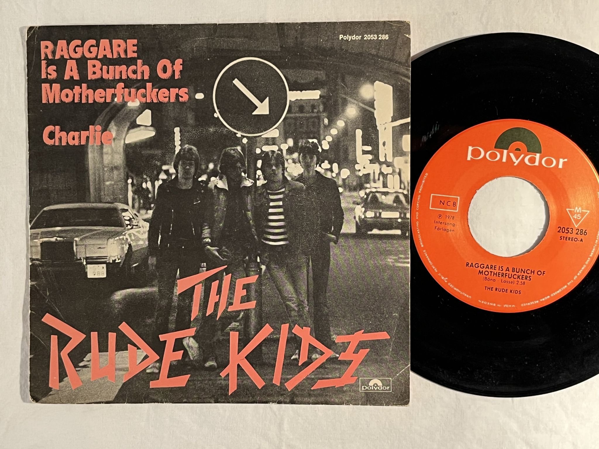 Omslagsbild för skivan THE RUDE KIDS raggare is a bunch of motherf*ckers 7" -78 POLYDOR 2053 286