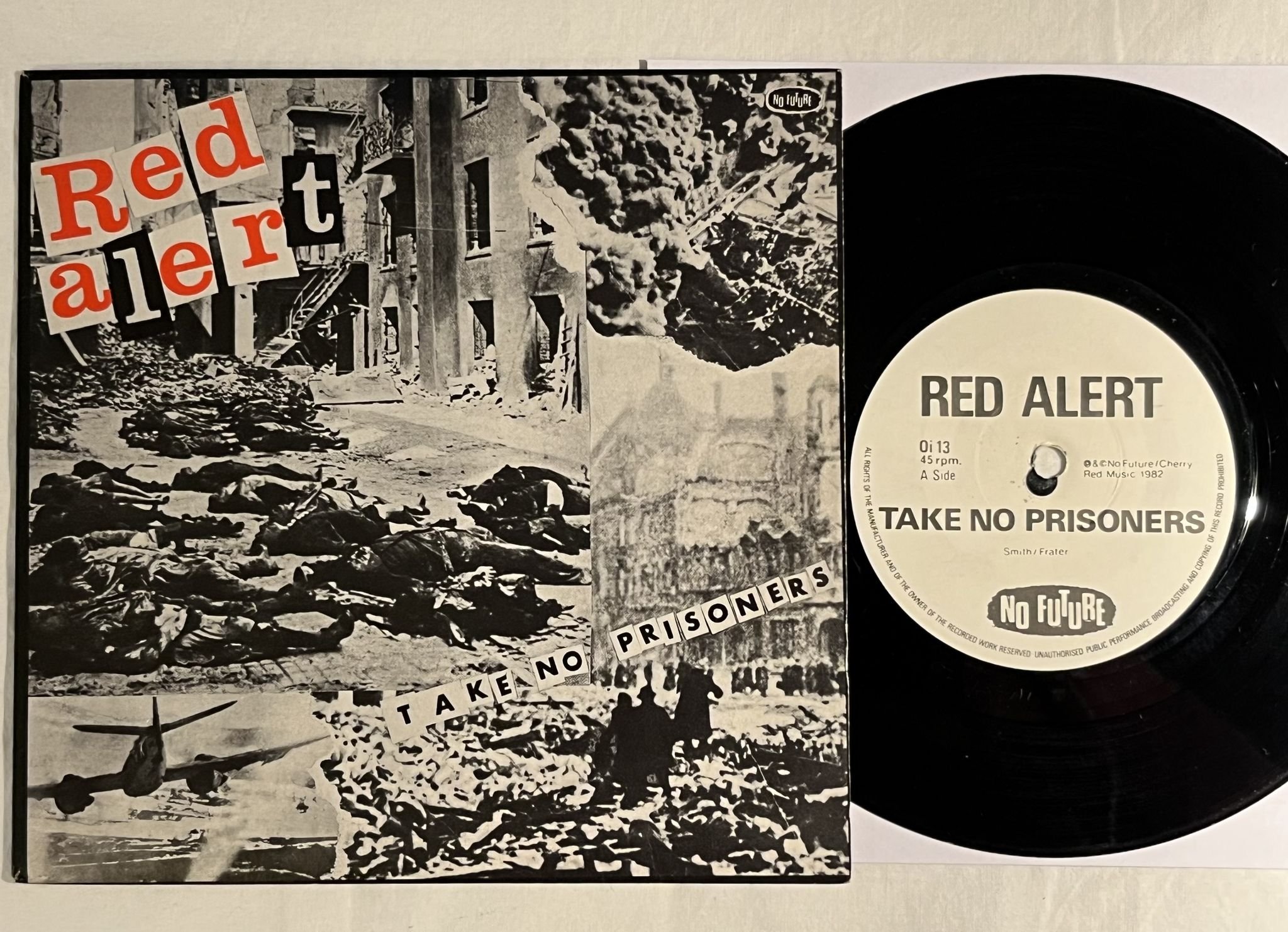 Omslagsbild för skivan RED ALERT Take No Prisoners 7" -82 UK NO FUTURE Oi13