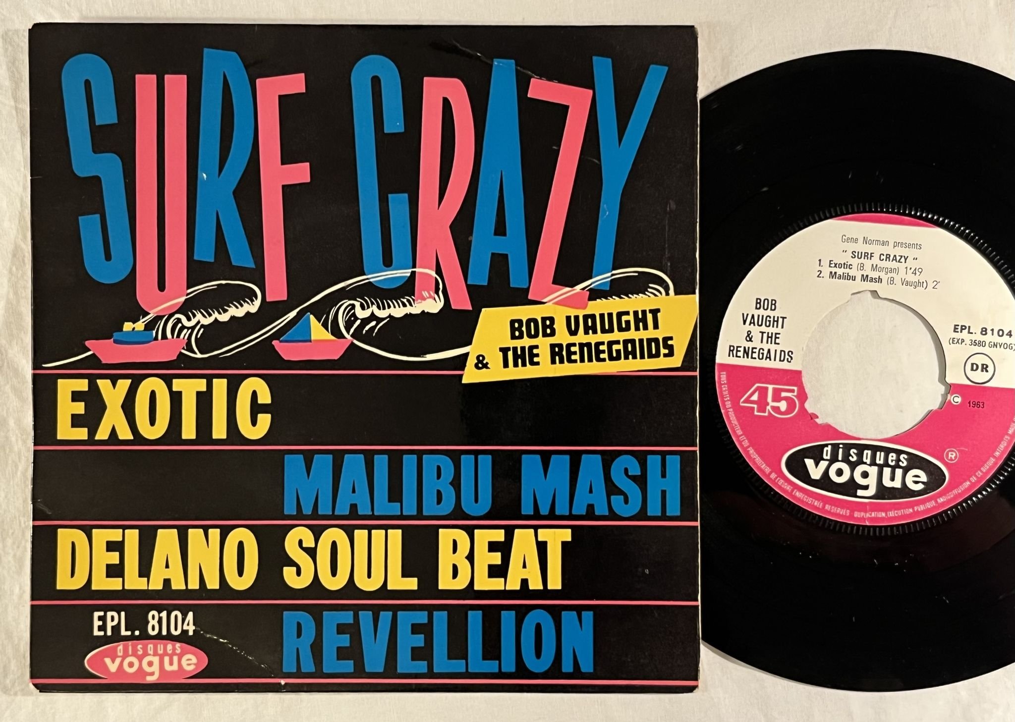 Omslagsbild för skivan BOB VAUGHT & THE RENEGAIDS surf crazy 7"ep -63 DISQUES VOGUE EPL 8104 * RARE *